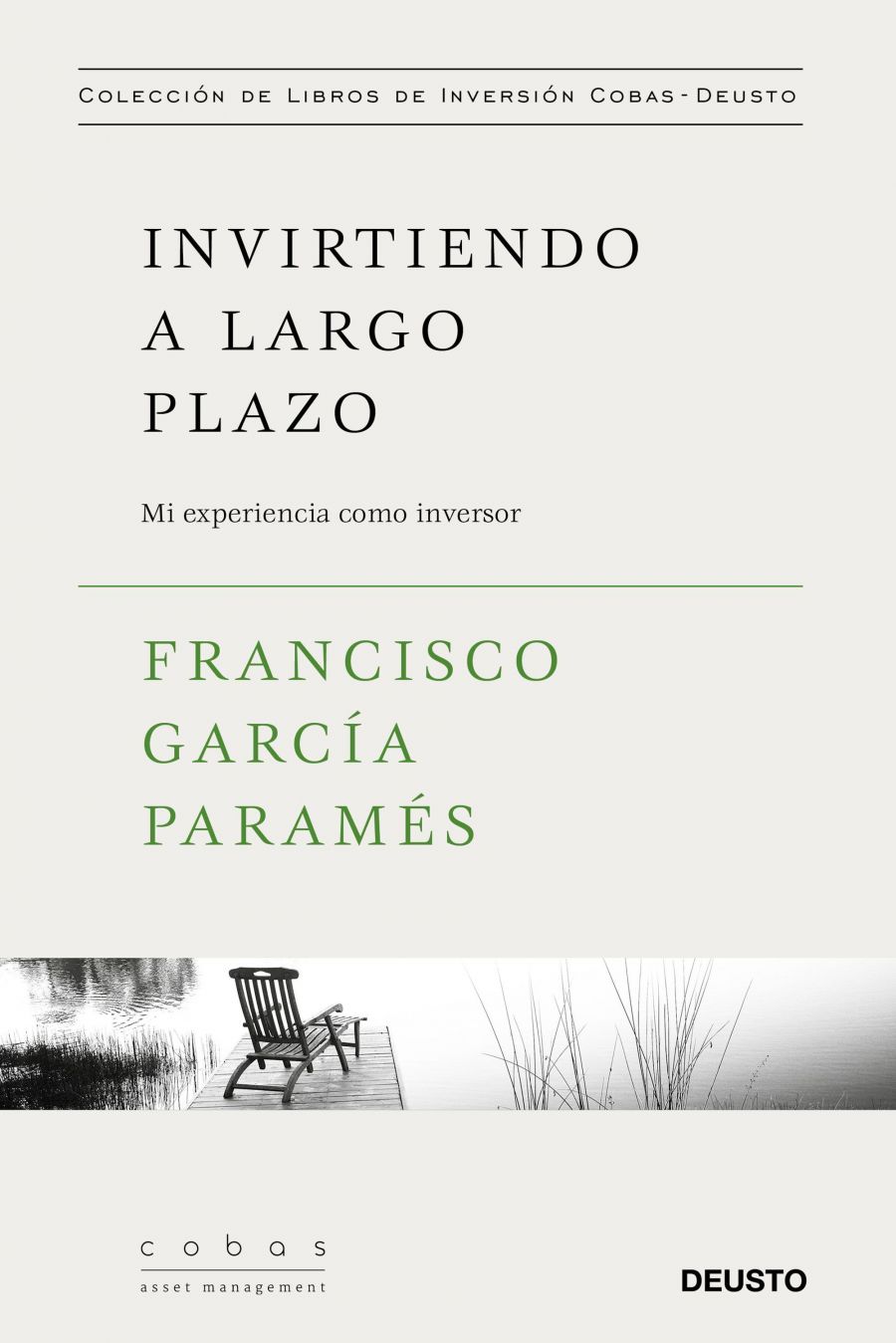 Invirtiendo a largo plazo (Francisco García Paramés)